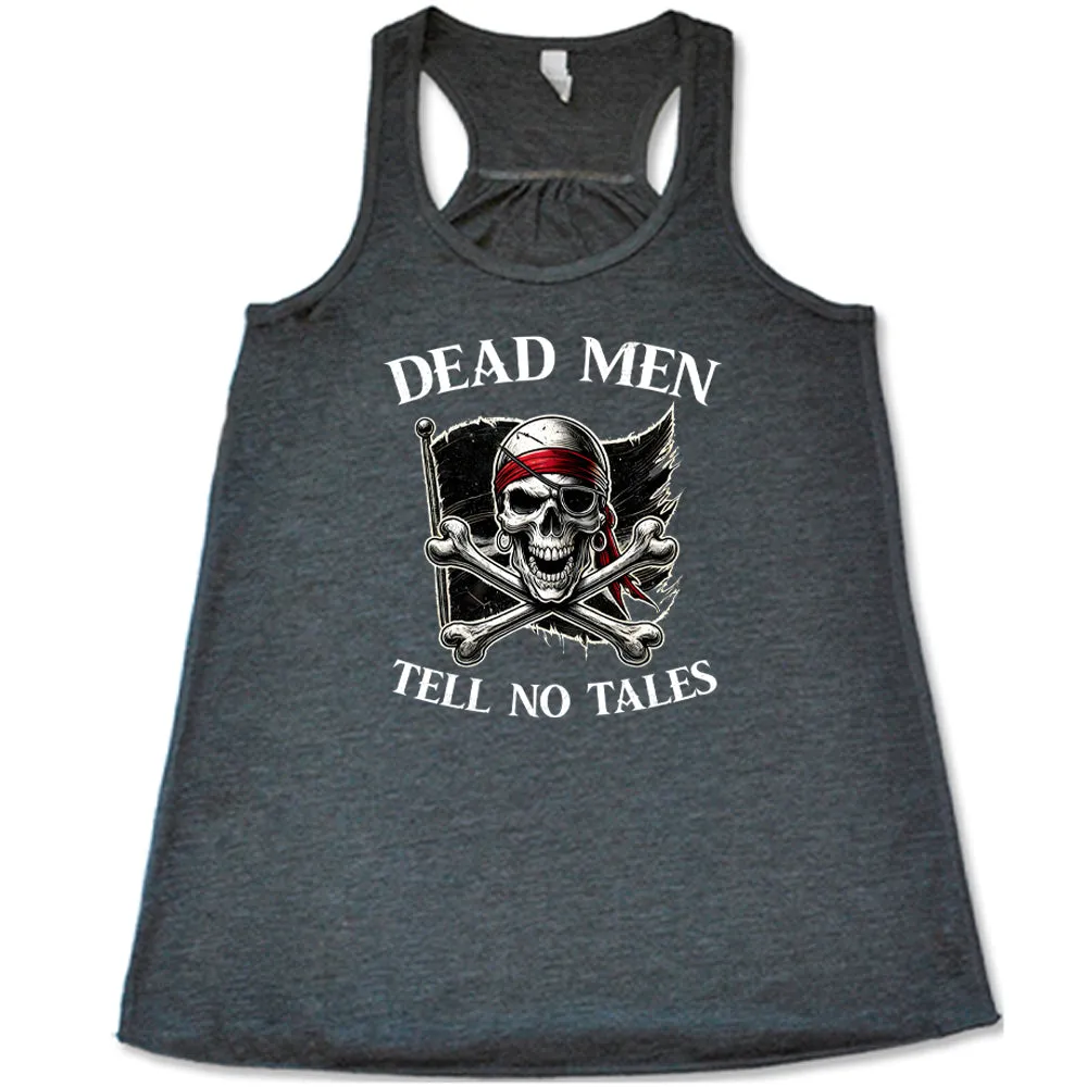Dead Men Tell No Tales Shirt