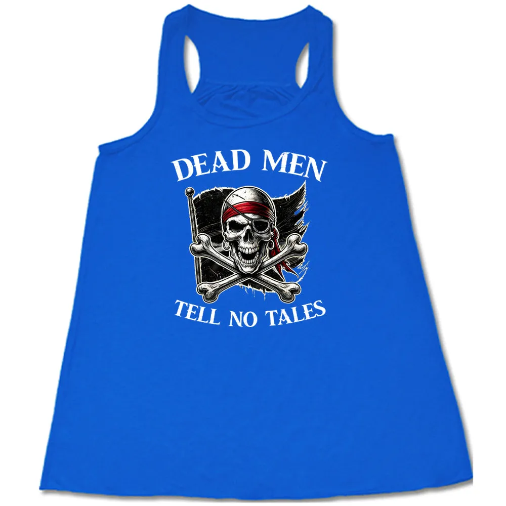 Dead Men Tell No Tales Shirt