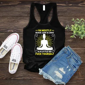 I'm Mostly Peace, Love, and Light Women's Tank Top