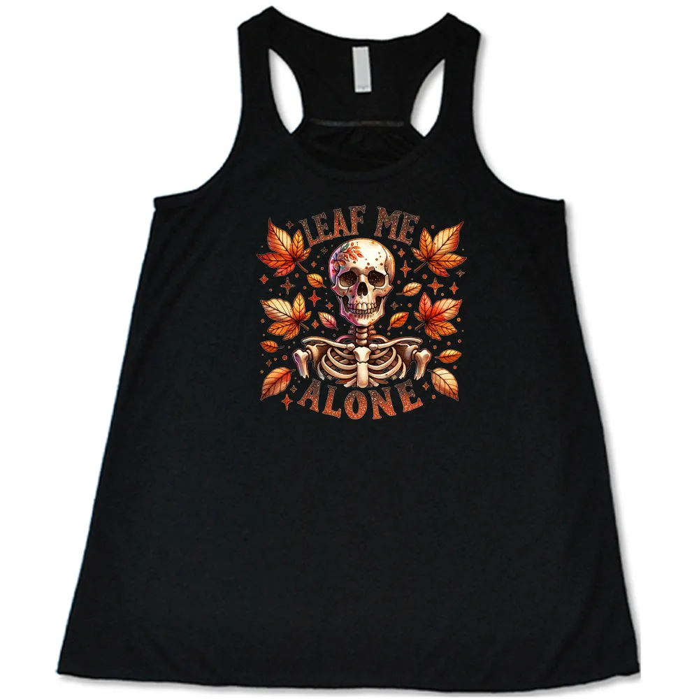 Leaf Me Alone Shirt