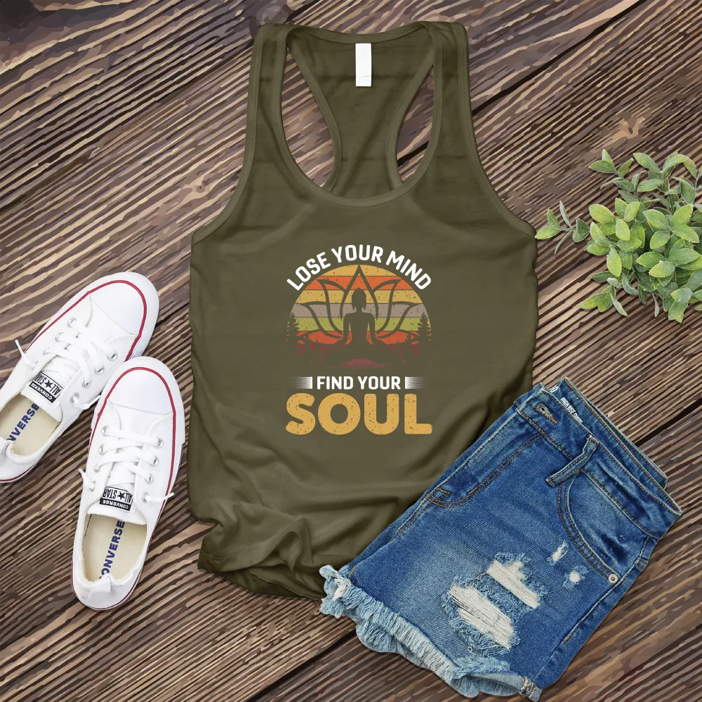 Lose Your Mind Find Your Soul Women's Tank Top