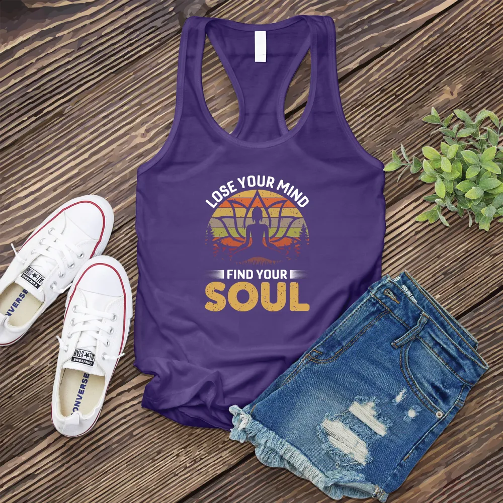 Lose Your Mind Find Your Soul Women's Tank Top