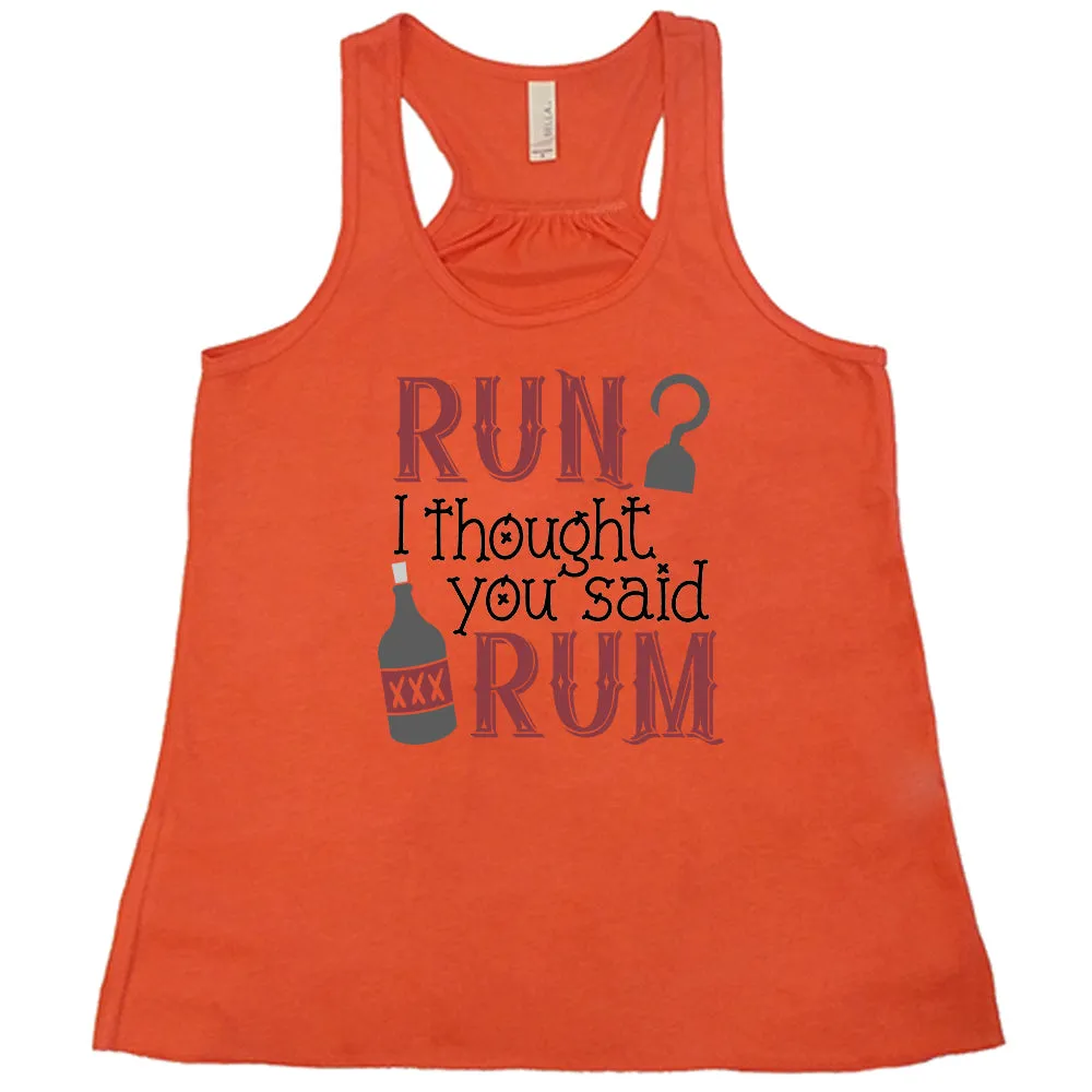 Run? I Thought You Said Rum Shirt